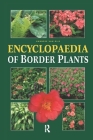 Encyclopedia of Border Plants By Hanneke Van Dijk (Editor) Cover Image