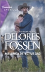 Maverick Detective Dad By Delores Fossen Cover Image