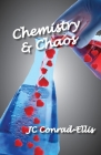 Chemistry & Chaos (Black Diamond #3) By Jc Conrad-Ellis Cover Image