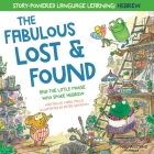 The Fabulous Lost & Found and the little mouse who spoke Hebrew: Laugh as you learn 50 Hebrew words with this heartwarming & fun bilingual English Heb By Peter Baynton (Illustrator), Mark Pallis Cover Image