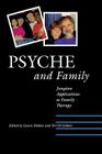 Psyche and Family: Jungian Applications to Family Therapy By Laura S. Dodson (Editor), Terrill L. Gibson (Editor) Cover Image