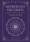 Astrology Decoded: The Secret Science of India's Sages By Vish Chatterji, MBA Cover Image