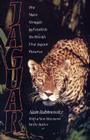 Jaguar: One Man's Struggle To Establish The World's First Jaguar Preserve Cover Image