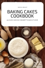 Baking Cakes Cookbook By Sacha Bailey Cover Image