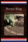 Horace King: From Slave to Master Builder and Legislator: An African American Experience Project Cover Image