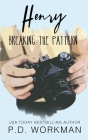 Henry, Breaking the Pattern By P. D. Workman Cover Image