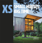 XS - Small Houses Big Time By Lisa Baker Cover Image
