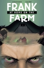 Frank At Home On The Farm By Jordan Thomas, Clark Bint (Illustrator), LetterSquids (Letterer) Cover Image