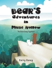 Bear's Adventures in Muse Hollow: The Stars Sang Together! By Barry Haney Cover Image