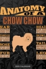 Anatomy Of A Chow Chow: Chow Chow 2020 Calendar - Customized Gift For Chow Chow Dog Owner By Maria Name Planners Cover Image