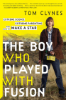 The Boy Who Played With Fusion: Extreme Science, Extreme Parenting, and How to Make a Star Cover Image