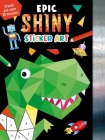 Epic Shiny Sticker Art: Create and Color 12 Mosaics! Cover Image