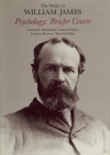Psychology: Briefer Course (Works of William James #12) By William James, Michael M. Sokal (Introduction by) Cover Image