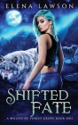 Shifted Fate By Elena Lawson Cover Image