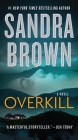 Overkill By Sandra Brown Cover Image