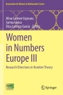 Women in Numbers Europe III: Research Directions in Number Theory (Association for Women in Mathematics #24) By Alina Carmen Cojocaru (Editor), Sorina Ionica (Editor), Elisa Lorenzo García (Editor) Cover Image