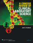 A Concise Review of Clinical Laboratory Science Cover Image
