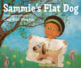 Sammie's Flat Dog By Gary Alan Shockley Cover Image