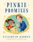 Pinkie Promises By Elizabeth Warren, Charlene Chua (Illustrator) Cover Image