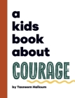 A Kids Book About Courage Cover Image