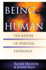 Being Human: The Nature of Spiritual Experience By Ranald Macaulay, Jerram Barrs Cover Image