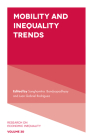 Mobility and Inequality Trends (Research on Economic Inequality #30) By Sanghamitra Bandyopadhyay (Editor), Juan Gabriel Rodríguez (Editor) Cover Image