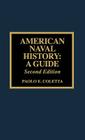 American Naval History: A Guide By Paolo E. Coletta Cover Image