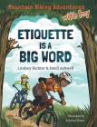 Mountain Biking Adventures With Izzy: Etiquette is a Big Word By Lindsey Richter, Heidi Ashwell Cover Image