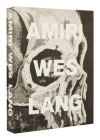 AMIRI Wes Lang By Mike Amiri, Wes Lang, Dan Thawley (Contributions by), Andrew Berardini (Contributions by) Cover Image