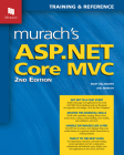 Murach's ASP.NET Core MVC (2nd Edition) By Joel Murach, Mary Delamater Cover Image