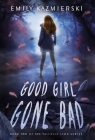 Good Girl Gone Bad: Valencia Lamb Book Two Cover Image