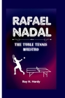 Rafael Nadal: The Table Tennis Maestro Cover Image