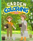 Garden Coloring Book: Country Gardens Coloring Pages, Flowers Coloring Book for Kids and Adults By Thy Nguyen Cover Image