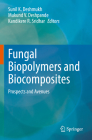 Fungal Biopolymers and Biocomposites: Prospects and Avenues Cover Image