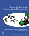 Current Developments in Biotechnology and Bioengineering: Bioremediation of Endocrine Disrupting Pollutants in Industrial Wastewater By Izharul Haq (Editor), Ajay Kalamdhad (Editor), Ashok Pandey (Editor) Cover Image