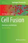 Cell Fusion: Overviews and Methods (Methods in Molecular Biology #1313) By Kurt Pfannkuche (Editor) Cover Image