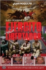 Las cenizas del Ejército Libertador By Juan Rodulfo, Guaripete Solutions (Cover Design by) Cover Image