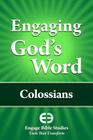 Engaging God's Word: Colossians By Community Bible Study Cover Image