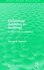 Controlling Asbestos in Buildings: An Economic Investigation (Routledge Revivals) Cover Image
