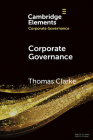 Corporate Governance: A Survey (Elements in Corporate Governance) Cover Image