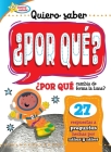 Quiero Saber ¿Por Qué? (Kids Ask Why?) Cover Image