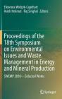 Proceedings of the 18th Symposium on Environmental Issues and Waste Management in Energy and Mineral Production: Swemp 2018--Selected Works By Eleonora Widzyk-Capehart (Editor), Asieh Hekmat (Editor), Raj Singhal (Editor) Cover Image