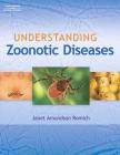 Understanding Zoonotic Diseases (Veterinary Technology) Cover Image