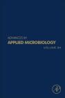 Advances in Applied Microbiology: Volume 94 By Geoffrey Michael Gadd (Editor), Sima Sariaslani (Editor) Cover Image