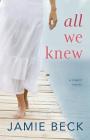 All We Knew (Cabots #2) Cover Image