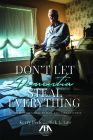 Don't Let Dementia Steal Everything: Avoid Mistakes, Save Money, and Take Control Cover Image