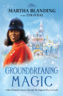 Groundbreaking Magic: A Black Woman’s Journey Through The Happiest Place on Earth (Disney Editions Deluxe) Cover Image