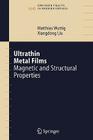 Ultrathin Metal Films: Magnetic and Structural Properties (Springer Tracts in Modern Physics #206) Cover Image