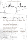Writingplace Journal #8/9 Special Issue: Writing Urban Places: New Narratives for the European City Cover Image