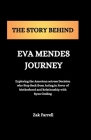 The Story Behind Eva Mendes Journey Cover Image